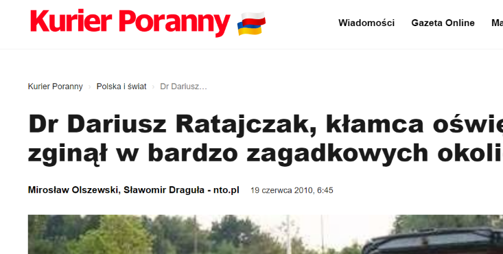 Dr Dariusz Ratajczak, kłamca oświęcimski, zginął w bardzo zagadkowych okolicznościach – Kurier Poranny